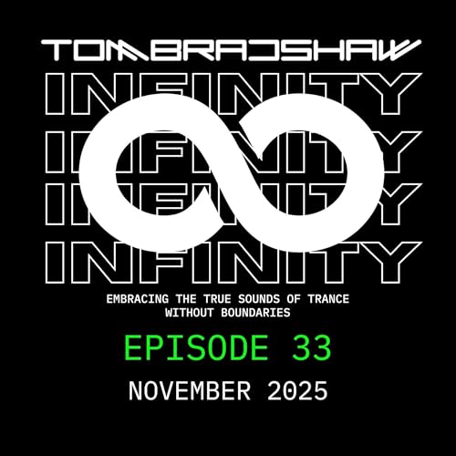 Tom Bradshaw - Infinity 33 [November 2025]