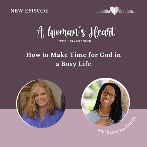 Karynthia Phillips: How to Make Time for God in a Busy Life