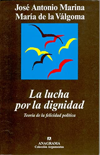 La lucha por la dignidad: 254 (Argumentos)