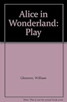 Alice in Wonderland: Play 0853435642 Book Cover
