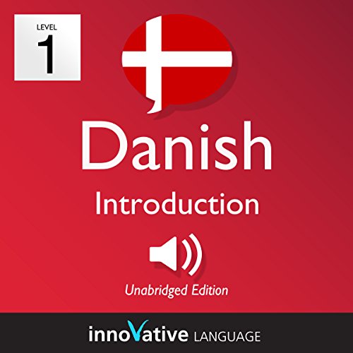 Learn Danish - Level 1: Introduction to Danish: Lessons 1-25