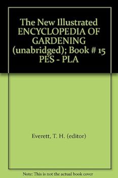Hardcover The New Illustrated ENCYCLOPEDIA OF GARDENING (unabridged); Book # 15 PES - PLA Book
