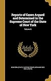 case 1835b weight  Reports of Cases Argued and Determined in the Supreme Court of the State of New York; Volume 6