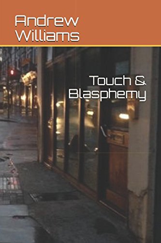 Touch And Blasphemy