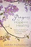 Prayers for Hope and Healing: Seeking God’s...