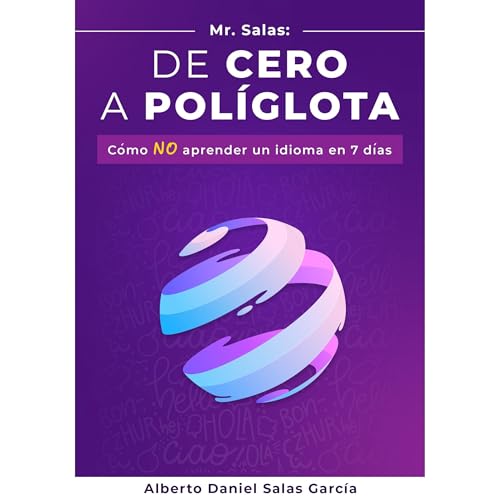 De Cero a Pol&amp;iacute;glota (Authored by Mr. Salas, Alberto Daniel Salas García) episode artwork