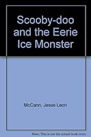 Scooby-Doo! and the Eerie Ice Monster 0613543513 Book Cover