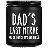 Fathers Day Father Gifts for Dad, Funny Bonus Dad Stepdad Gifts from Daughter Son, Birthday Gift for from Daughter Son, Father in Law Step Dads Presents, Dad's Last Nerve Sandalwood Scented Candle