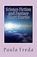 Science Fiction and Fantasy Short Stories 1514269066 Book Cover