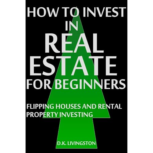 How to Invest in Real Estate for Beginners (Authored by D.K. Livingston) episode artwork