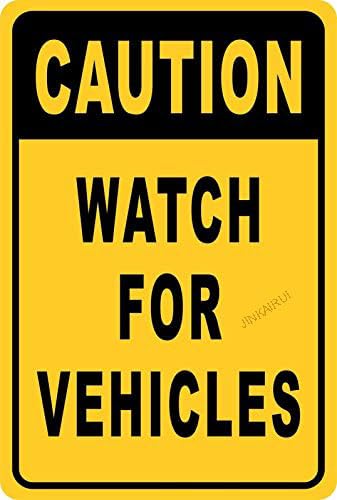 Caution Watch for Vehicles Cars Trucks USA Tin Sign 12 x 18 in