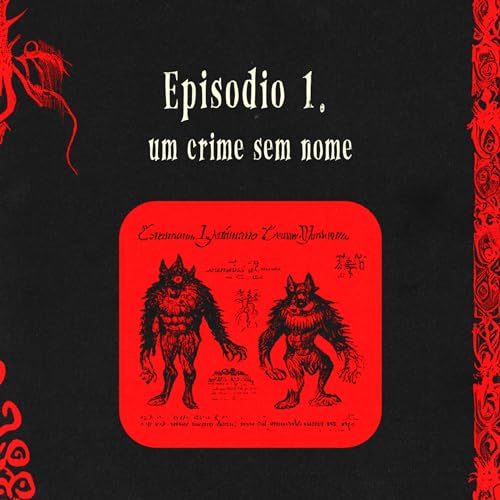 Epis&oacute;dio 1. Um crime sem nome