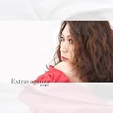Extravaganza 歌詞