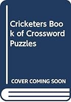 The Cricketer's Book of Crossword Puzzles 0450023338 Book Cover