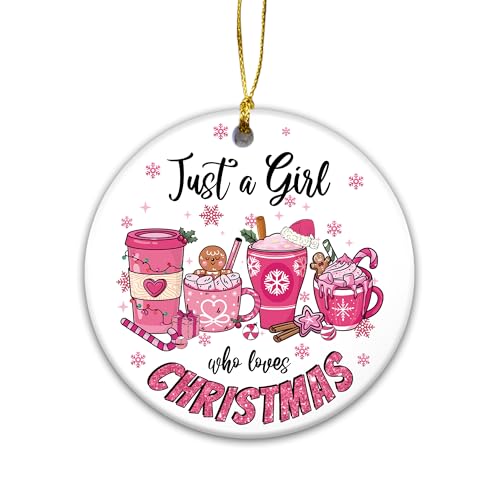 Just A Girl Who Loves Christmas Ornament 2024, Lovers Xmas Gift, Ceramic Ornament for Friends (Girl Love Christmas)