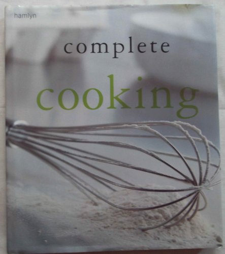Complete Classic Cooking 0600606082 Book Cover