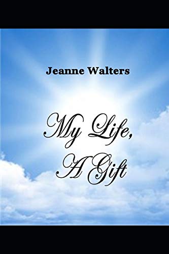 My Life, A Gift
