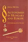 Autonomies in Hungary and Europe: A Comparative Study