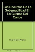 Los Recursos De La Gobernabilidad En La Cuenca Del Caribe 9803171941 Book Cover