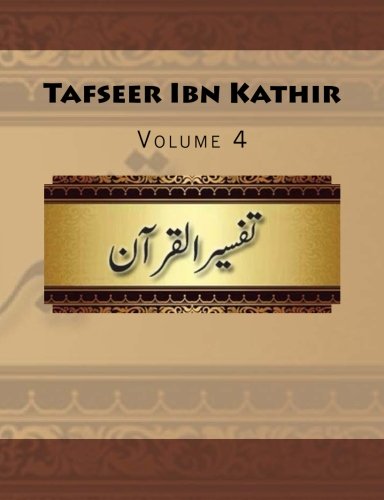 Tafseer Ibn Kathir: Volume 4