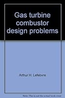 Gas Turbine Combustor Design Problems 0891161775 Book Cover