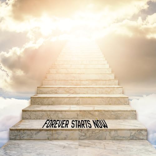 Forever Starts Now