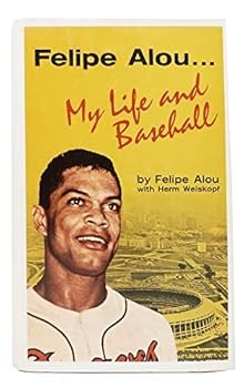Hardcover Felipe Alou... My Life In Baseball Book
