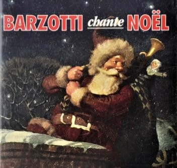 Chante Noel [Audio CD] Barzotti, Claude