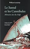  Le Santal et les Cannibales - Mémoires des îles Fidji