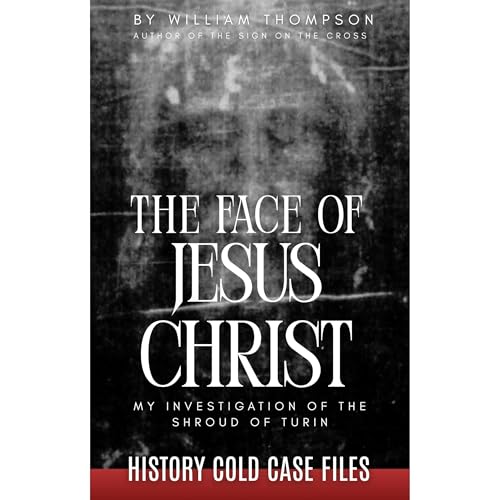 The Face of Jesus Christ Audiolibro Por William Thompson arte de portada