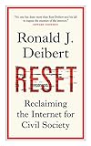 Reset: Reclaiming the Internet for Civil Society (The CBC Massey Lectures)