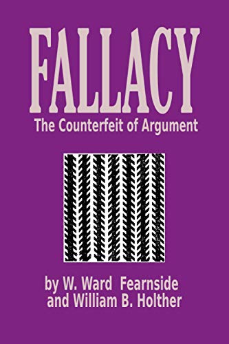 Fallacy: The Counterfeit Of Argument