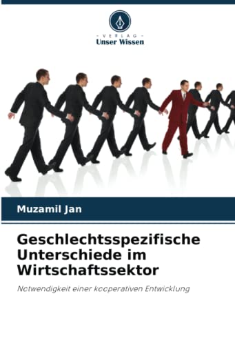 Geschlechtsspezifische Unterschiede im Wirtschaftssektor: Notwendigkeit einer kooperativen Entwicklung