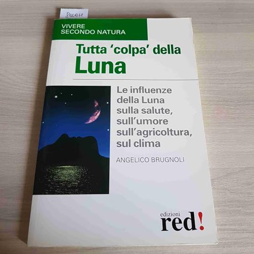 Tutta colpa della luna