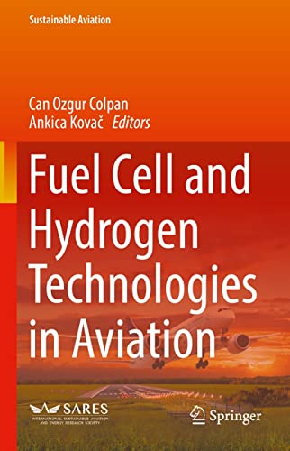 Fuel Cell and Hydrogen Technologies in Aviation (Sustainable Aviation) (English Edition)
