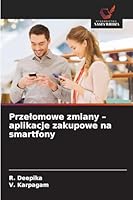Przelomowe zmiany - aplikacje zakupowe na smartfony (Polish Edition) 620893415X Book Cover