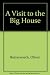 A Visit to the Big House