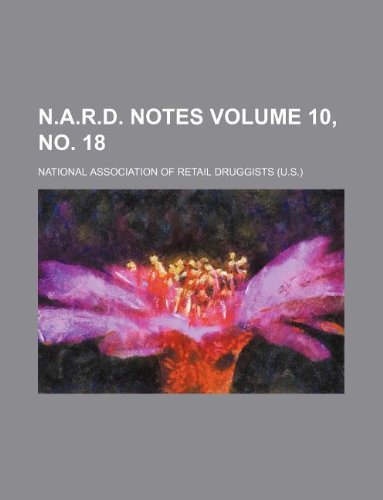 N.A.R.D. Notes Volume 10, No. 18