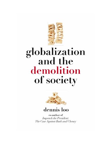 Globalization and the Demolition of Society