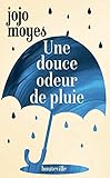  Une douce odeur de pluie (French Edition)