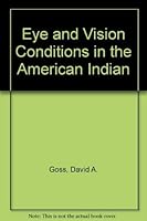 Eye and Vision Conditions in the American Indian 0942316177 Book Cover