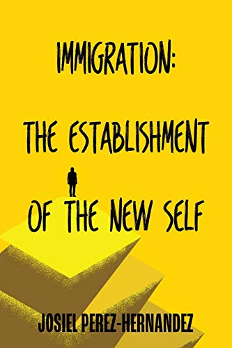 Immigration: The Establishment of the New Self