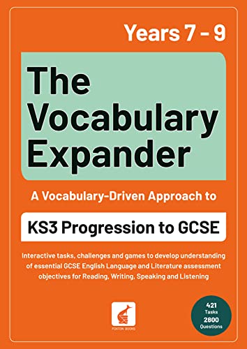 The Vocabulary Expander: Ks3 Progression To Gcse For Years 7 To 9
