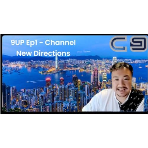 9Up EP1 - Channel new directions