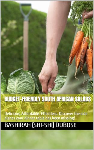 Budget-Friendly South African Salads: Delicious. Affordable. Effortless. Discover the side