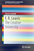 F. R. Leavis: The Creative University (SpringerBriefs in Education) 3319259830 Book Cover