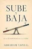 suv della kia  Sube y baja: De la supervivencia a la vida (Spanish Edition)