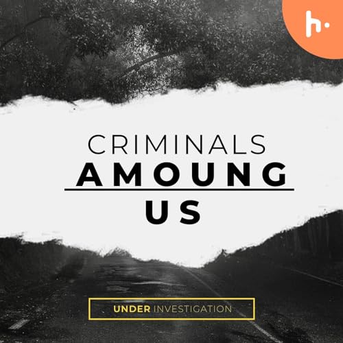 Criminal Amoung Us Podcast Por Pooja parjapat arte de portada