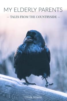 Paperback My Elderly Parents: Tales from the countryside Book