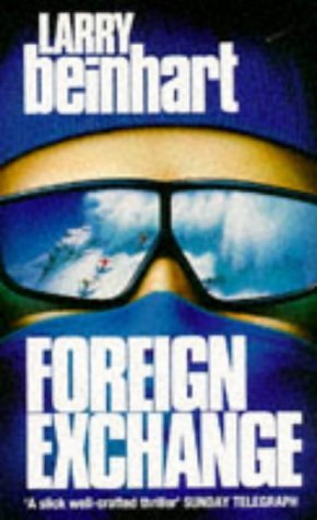 Foreign Exchange: A Novel of Suspense 0099951908 Book Cover
